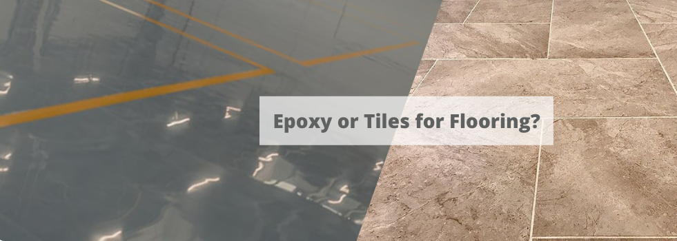 Epoxy or Tiles for Flooring - Which is Better